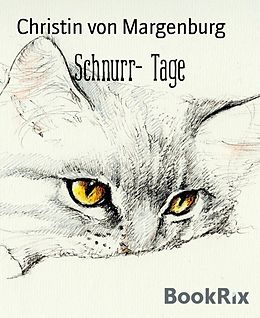 E-Book (epub) Schnurr- Tage von Christin von Margenburg