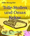 E-Book (epub) Tolle Stollen und Omas Kekse von Silke König-Bär
