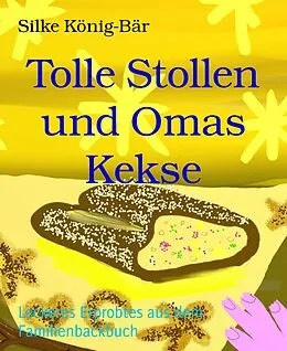 E-Book (epub) Tolle Stollen und Omas Kekse von Silke König-Bär