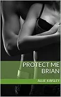 E-Book (epub) Protect Me - Brian von Allie Kinsley