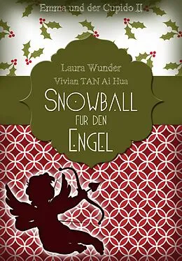 E-Book (epub) Snowball für den Engel von Vivian Tan Ai Hua, Laura Wunder