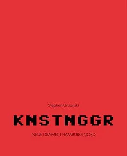 E-Book (epub) KNSTNGGR von Stephen Urbanski