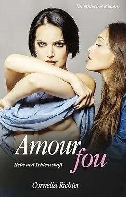 E-Book (epub) Amour fou von Cornelia Richter