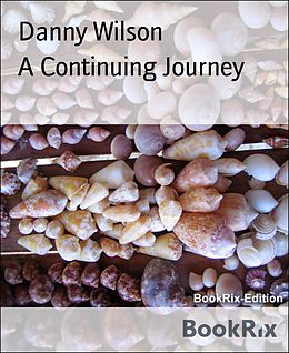 E-Book (epub) A Continuing Journey von Danny Wilson