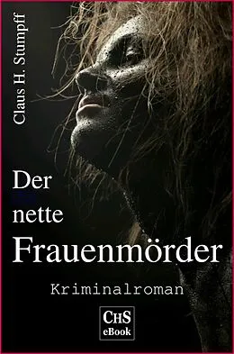 E-Book (epub) Der nette Frauenmörder von Claus H. Stumpff