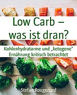 E-Book (epub) Low Carb - was ist dran? von Stefan Rougenard