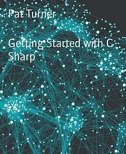 E-Book (epub) Getting Started with C Sharp von Pat Turner