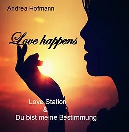 E-Book (epub) Love happens von Andrea Hofmann