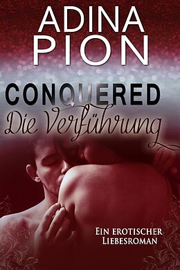E-Book (epub) Conquered - Die Verführung von Adina Pion
