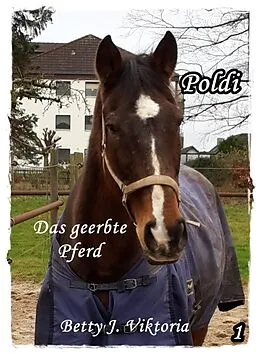 E-Book (epub) Poldi Band 1 von Betty J. Viktoria