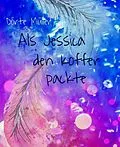 E-Book (epub) Als Jessica den Koffer packte von Dörte Müller