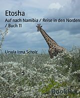 E-Book (epub) Etosha von Ursula Irma Scholz
