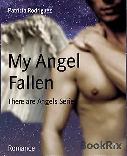 E-Book (epub) My Angel Fallen von Patricia Rodriguez