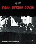 E-Book (epub) Dann spring doch! von Anja Hubel