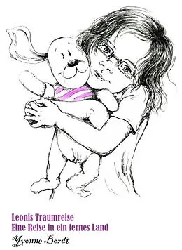 E-Book (epub) Leonies Traumreise von Yvonne Bordt