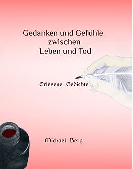 E-Book (epub) Gedanken und Gefühle zwischen Leben und Tod von Michael Berg