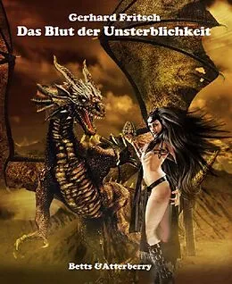 E-Book (epub) Das Blut der Unsterblichkeit von Gerhard Fritsch