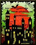 E-Book (epub) Jonas von der Sommerspitze und die geheimnisvolle Dachkammer von Anna Janzen