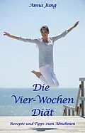 E-Book (epub) Die Vier-Wochen-Diät von Anna Jung
