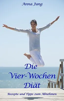 E-Book (epub) Die Vier-Wochen-Diät von Anna Jung