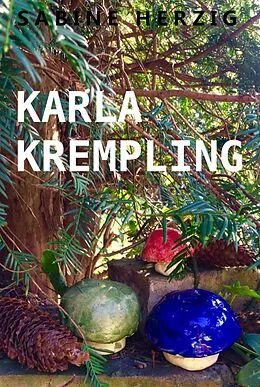 E-Book (epub) Karla Krempling von Sabine Herzig