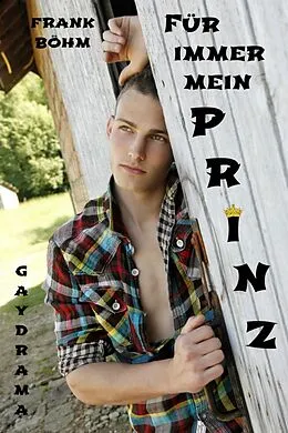 E-Book (epub) Für immer mein Prinz von Frank Böhm
