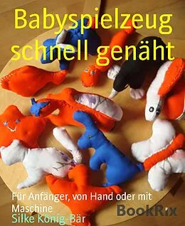 E-Book (epub) Babyspielzeug schnell genäht von Silke König-Bär