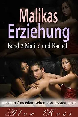 E-Book (epub) Malikas Erziehung von Alex Ross
