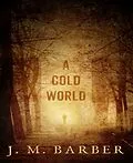 E-Book (epub) A Cold World von J. M. Barber