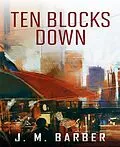 E-Book (epub) Ten Blocks Down von J. M. Barber
