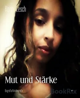 E-Book (epub) Mut und Stärke von Karin Lesch