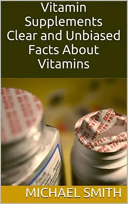 E-Book (epub) Vitamin Supplements von Michael Smith