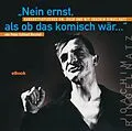 E-Book (epub) Nein ernst, als ob das komisch wär von Peter Eckhart Reichel