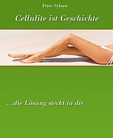 E-Book (epub) Cellulite ist Geschichte von Peter Sykora