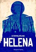 E-Book (epub) Helena - Eine Doppelmond-Novelle von Benjamin Spang