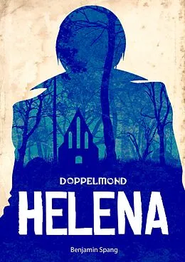 E-Book (epub) Helena - Eine Doppelmond-Novelle von Benjamin Spang