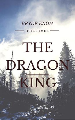 eBook (epub) The Dragon King de Bryde Enoh