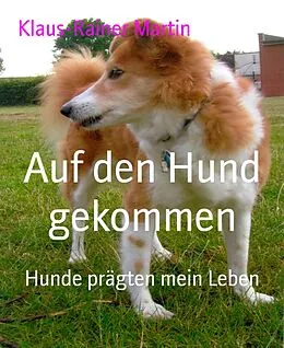 E-Book (epub) Auf den Hund gekommen von Klaus-Rainer Martin