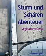 E-Book (epub) Sturm und Schären Abenteuer von Stephanie Seifert