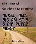 E-Book (epub) Geschichten aus der Heimat von Elke Immanuel