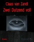 E-Book (epub) Zwei Dutzend voll von Claas van Zandt