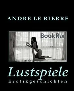 E-Book (epub) Lustspiele von Andre Le Bierre