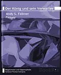 E-Book (epub) Der König und sein Verwalter von Andy S. Falkner