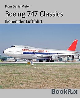 E-Book (epub) Boeing 747 Classics von Björn Daniel Vieten