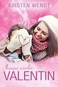 E-Book (epub) Immer wieder Valentin von Kirsten Wendt