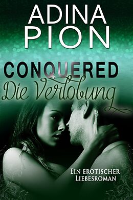 E-Book (epub) Conquered - Die Verlobung von Adina Pion