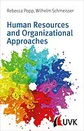 E-Book (pdf) Human Resources and Organizational Approaches von Wilhelm Schmeisser, Rebecca Popp