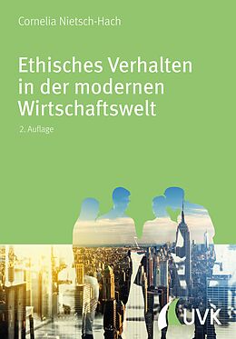 E-Book (epub) Ethisches Verhalten in der modernen Wirtschaftswelt von Cornelia Nietsch-Hach