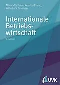 E-Book (epub) Internationale Betriebswirtschaft von Wilhelm Schmeisser, Reinhard Heyd, Alexander Brem