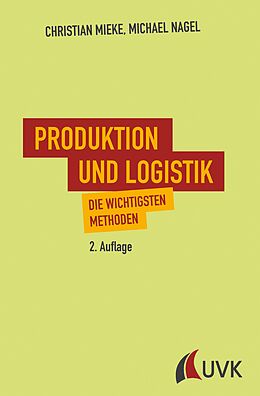 E-Book (epub) Produktion und Logistik von Michael Nagel, Christian Mieke